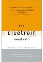 Cluetrain Manifesto by Christopher Locke